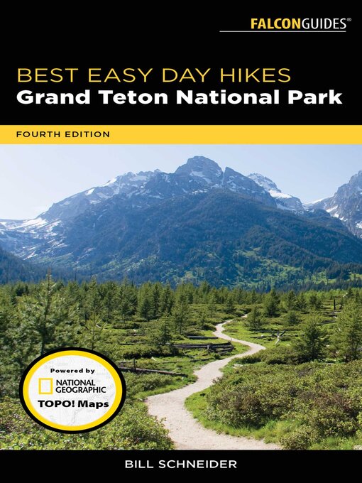Title details for Best Easy Day Hikes Grand Teton National Park by Bill Schneider - Available